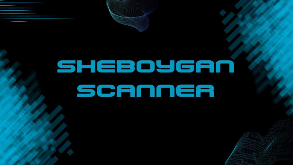 sheboygan scanner